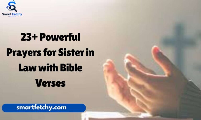 23+ Powerful Prayers for Sister in Law with Bible Verses