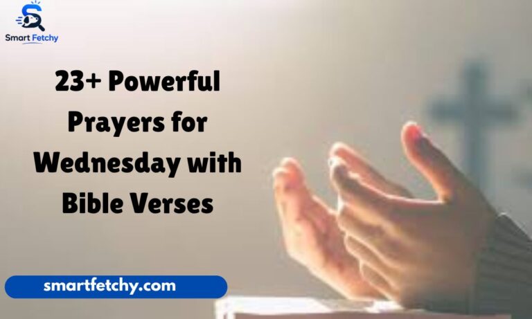 23+ Powerful Prayers for Wednesday with Bible Verses