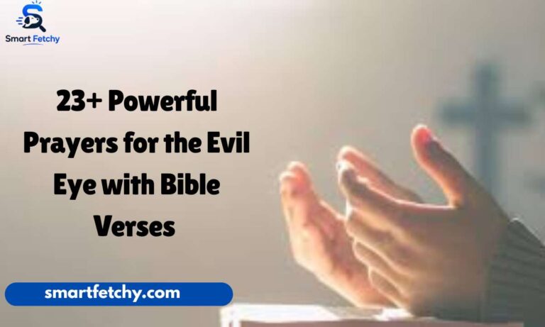 23+ Powerful Prayers for the Evil Eye with Bible Verses