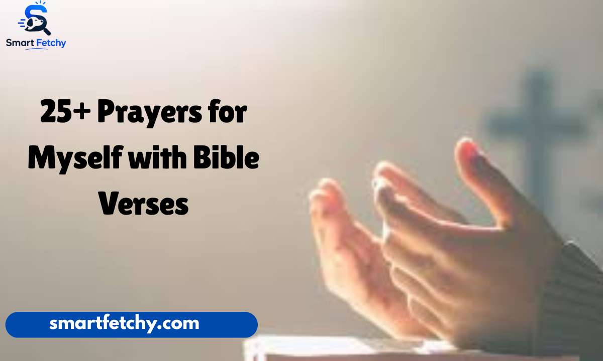 25+ Prayers for Myself with Bible Verses