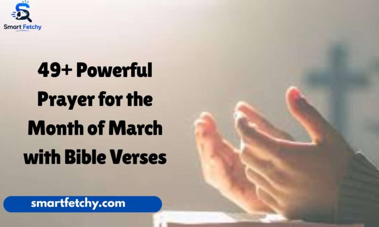 49+ Powerful Prayers for the Month of March with Bible Verses