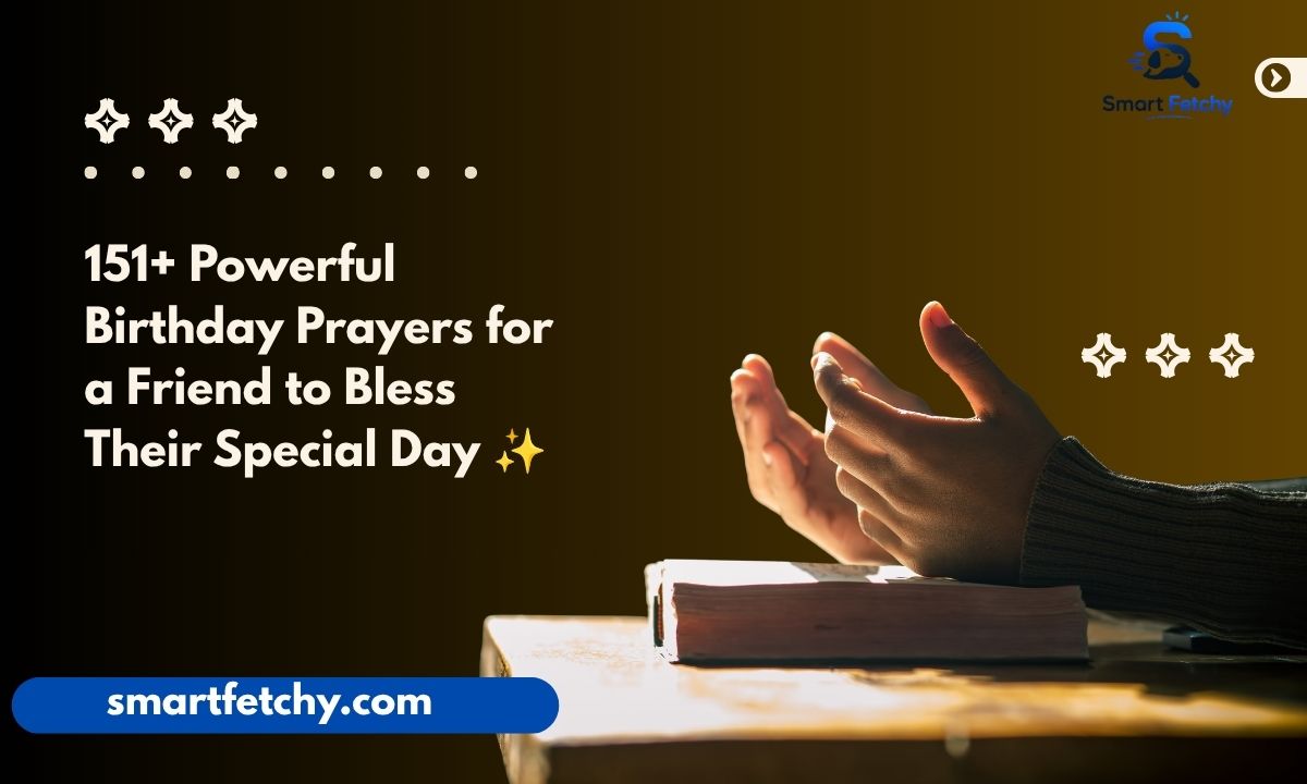 151+ Powerful Birthday Prayers for a Friend to Bless Their Special Day ✨