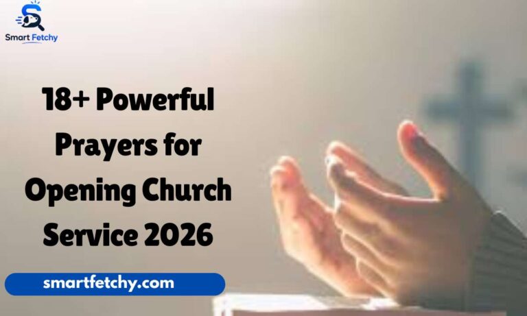 18+ Powerful Prayers for Opening Church Service 2026