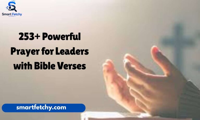 253+ Powerful Prayers for Leaders with Bible Verses