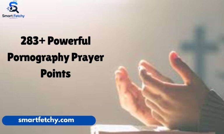 283+ Powerful Pornography Prayer Points