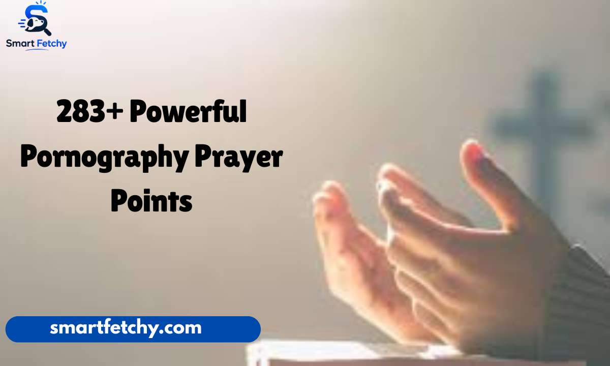 283+ Powerful Pornography Prayer Points