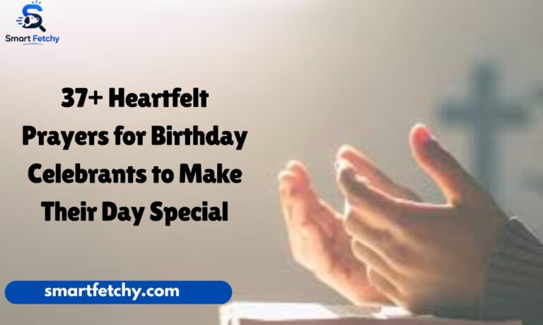 37+ Heartfelt Prayers for Birthday Celebrants to Make Their Day Special