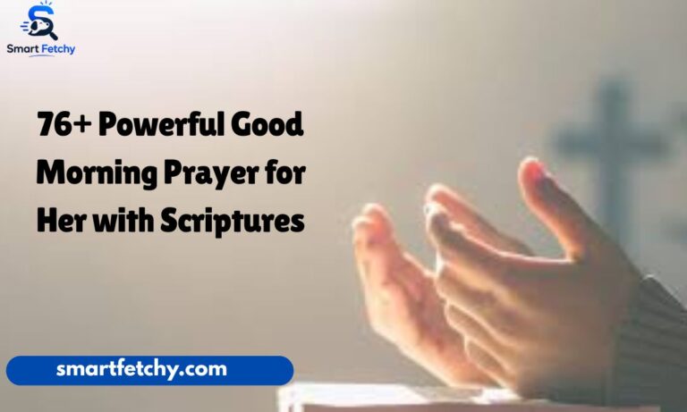 76+ Powerful Good Morning Prayer for Her with Scriptures