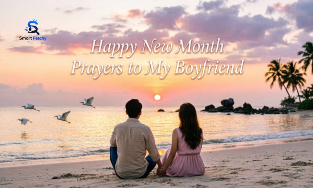 Happy New Month Prayers to My Boyfriend