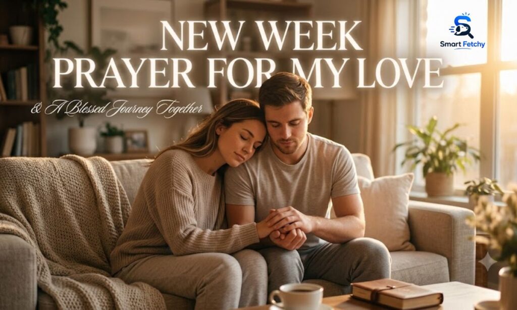 New week prayer for my love