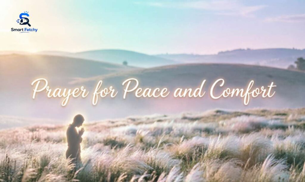 Prayer for Peace and Comfort