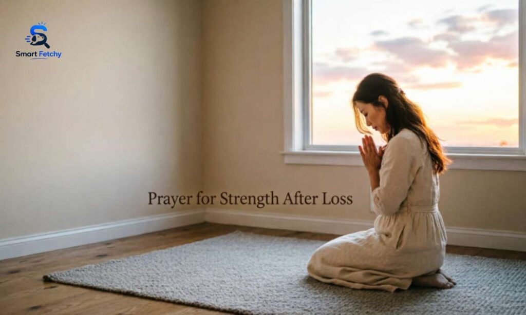 Prayer for Strength After Loss