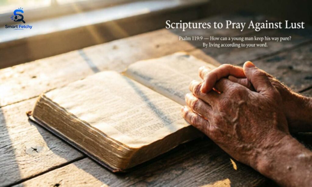Scriptures to Pray Against Lust