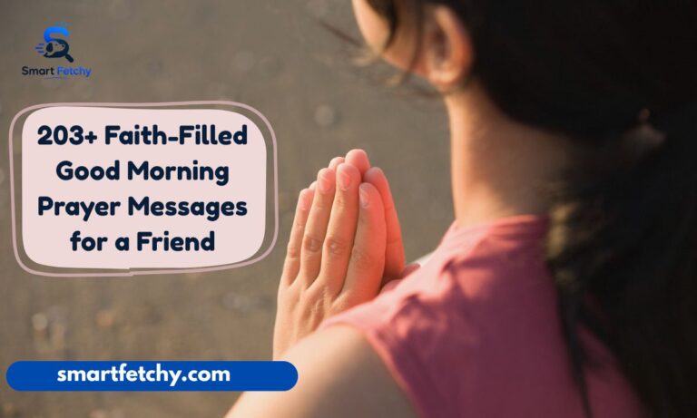 203+ Faith-Filled Good Morning Prayer Messages for a Friend