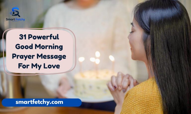 31 Powerful Good Morning Prayer Message For My Love