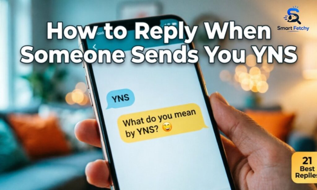 How to Reply When Someone Sends You YNS