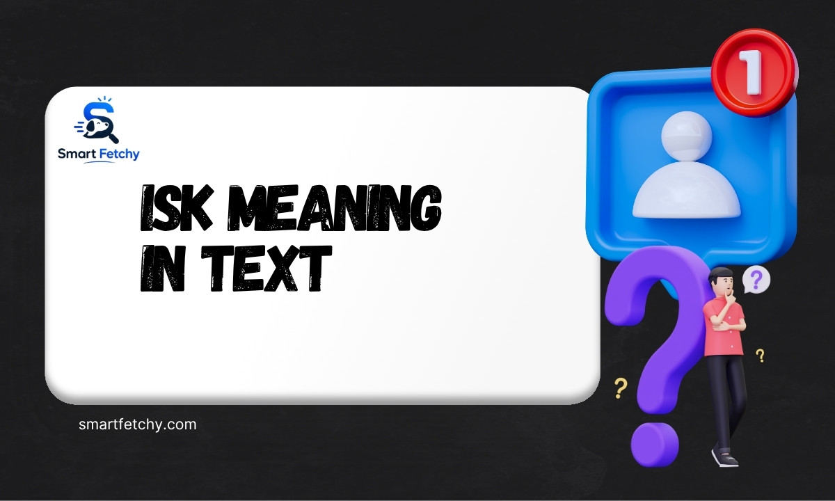 ISK Meaning in Text