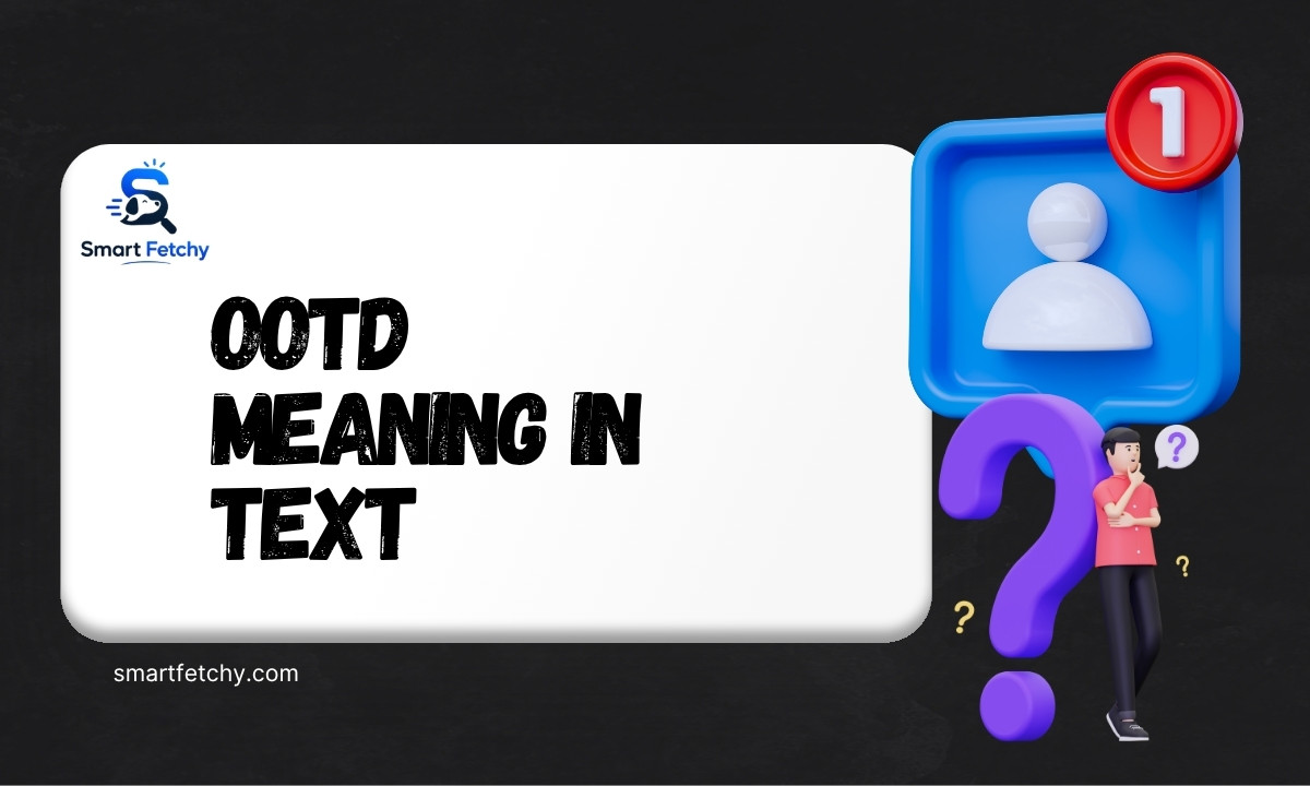 OOTD Meaning in Text