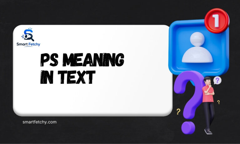 PS Meaning in Text