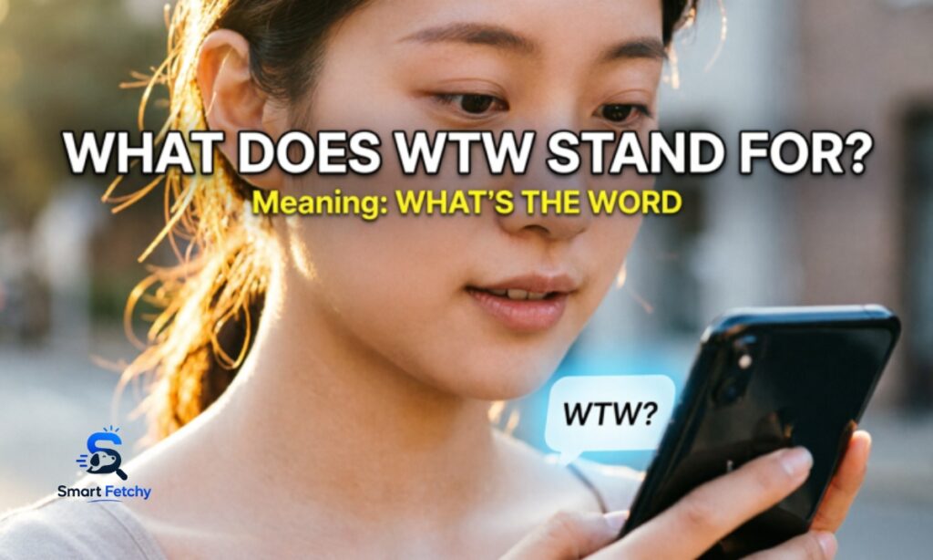 What Does WTW Stand For